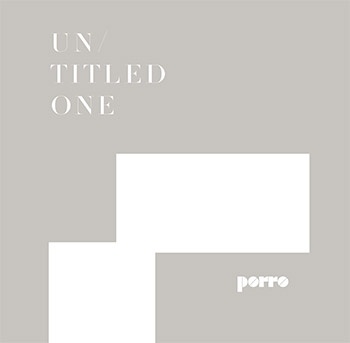 Porro - Untitled One 2019