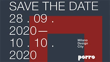 Porro - SAVE THE DATE - MILANO DESIGN CITY - 28.09-10.10.2020