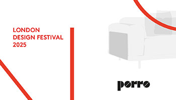 Porro - LONDON DESIGN FESTIVAL 2025